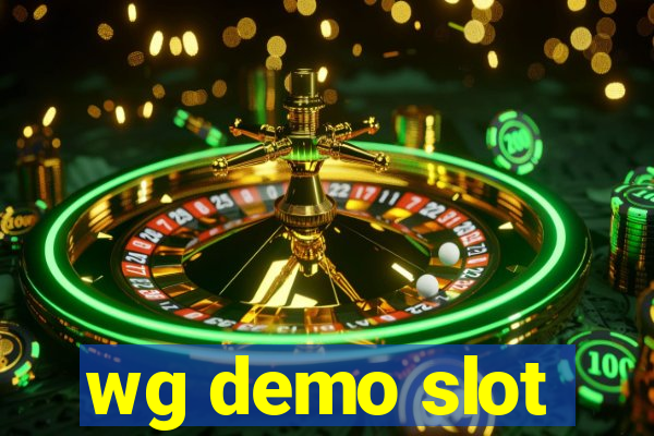 wg demo slot
